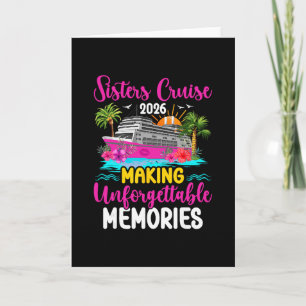 Sisters Cruising 2026 Making Memories Sisters Crui Card