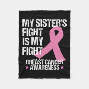Sisters Fight Is My Fight Breast Cancer Awareness Fleece Blanket