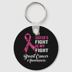Sister's Fight Is My Fight Breast Cancer Awareness Key Ring