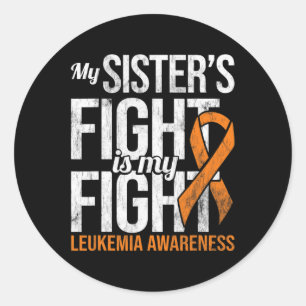 Sister's Fight My Fight Leukaemia Awareness Ribbon Classic Round Sticker