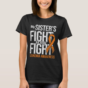 Sister's Fight My Fight Leukaemia Awareness Ribbon T-Shirt