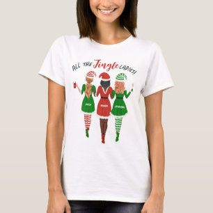 Sisters Friends All the Jingle Ladies Christmas T-Shirt