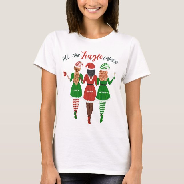 Sisters Friends All the Jingle Ladies Christmas T-Shirt (Front)