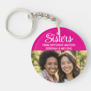 SISTERS FROM DIFFERENT MISTERS Name Photo Besties Key Ring