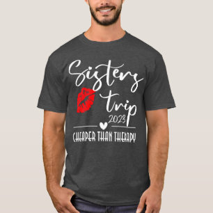 Sisters Girls Trip 2023 Vacation Red Lips T-Shirt
