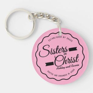 Sisters in Christ Keychain