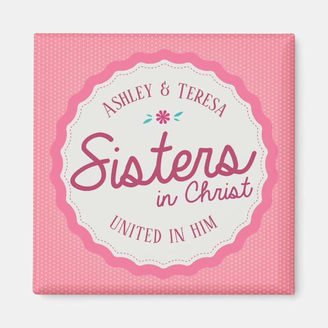 Sisters in Christ Magnet (Front)