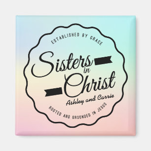 Sisters in Christ, Pastel Magnet