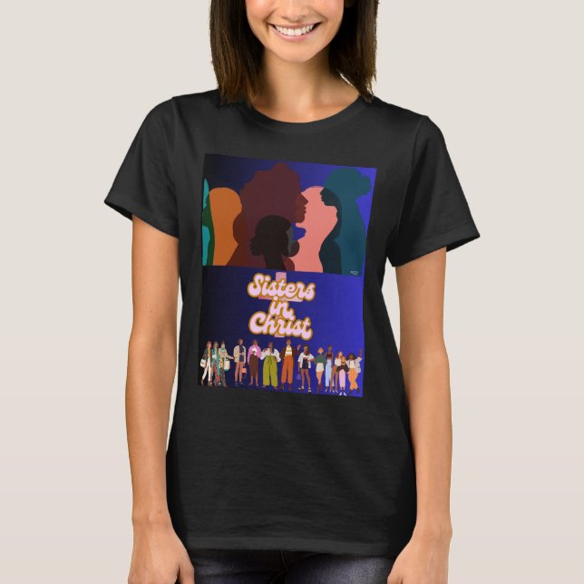 Sisters in Christ T-shirt  (Front)