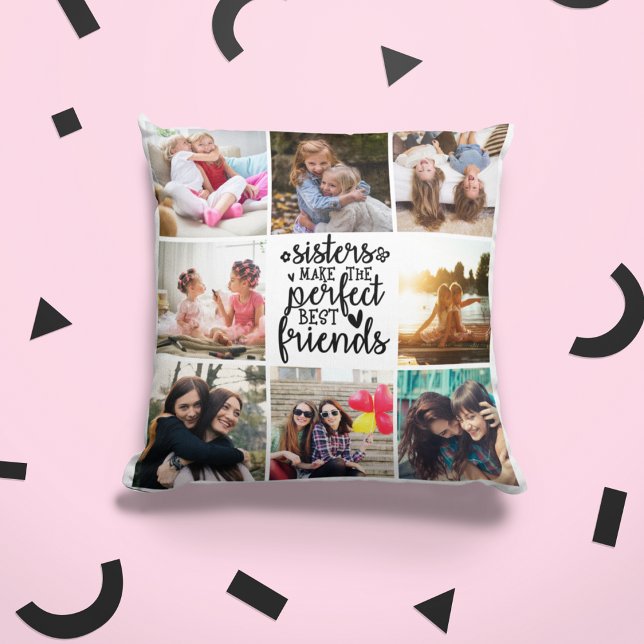 Sisters Make Perfect Best Friends Photo Collage Cushion (Creator Uploaded)