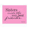 Sisters make the best friends - postcard