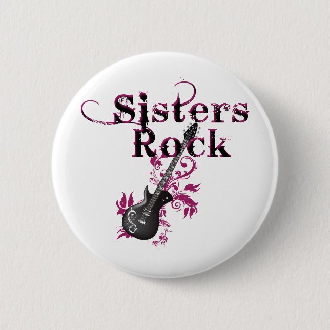 Sisters Rock 6 Cm Round Badge (Front)