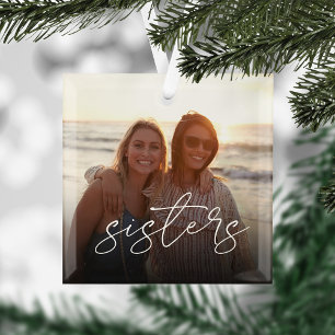 Sisters Script Overlay Custom Photo Glass Tree Decoration