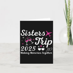 Sisters Trip 2025 Family Matching Vacation Lover F Card