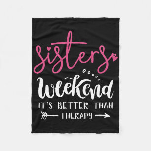 Sisters Weekend Girls Trip Weekend Summer Vacation Fleece Blanket
