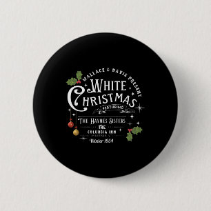Sisters White Christmas Movie 1954 Pyjamas Holiday 6 Cm Round Badge