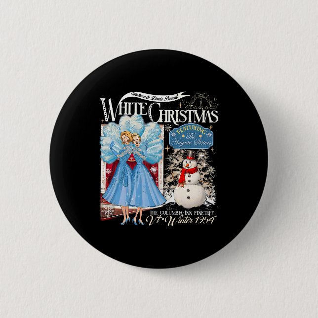 Sisters White Christmas Movie 1954 Pyjamas Holiday 6 Cm Round Badge (Front)