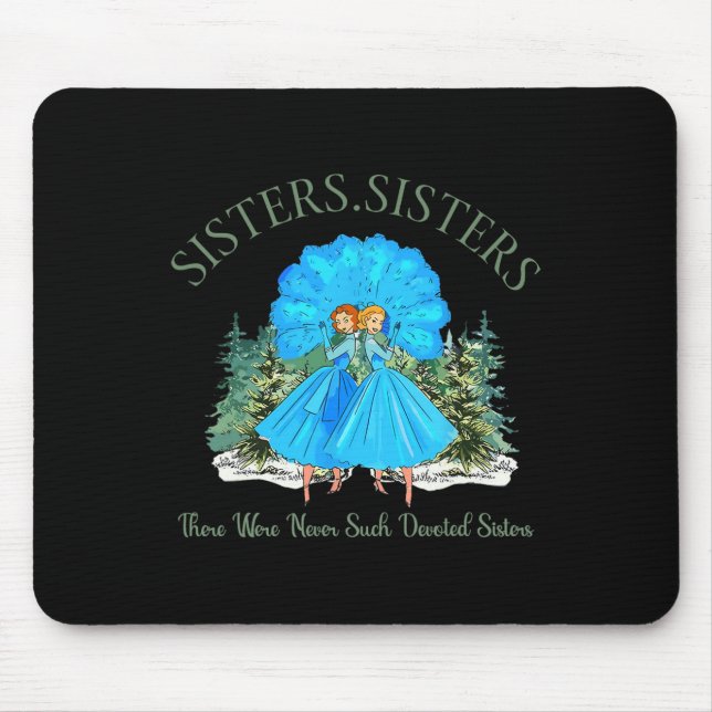 Sisters White Christmas Movie 1954 Pyjamas Holiday Mouse Pad (Front)