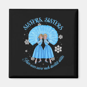 Sisters White Christmas Movie 1954 Xmas Snow Holid Magnet