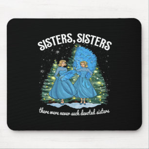 Sisters White Christmas Movie 1954 Xmas Snow Holid Mouse Pad