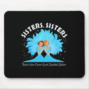Sisters White Christmas Movie 1954 Xmas Snow Pajam Mouse Pad