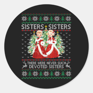 Sisters White Christmas Movie Xmas Snow Holiday Pa Classic Round Sticker