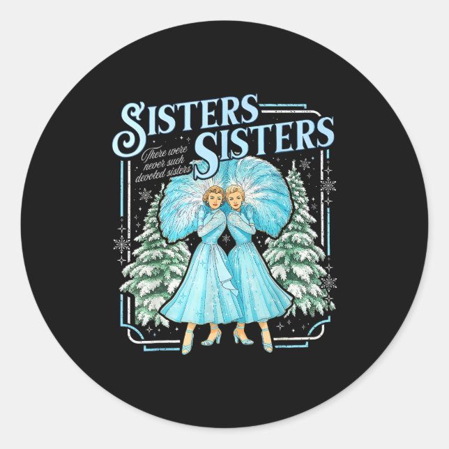 Sisters White Xmas Merry Christmas Snowflake Pajam Classic Round Sticker (Front)