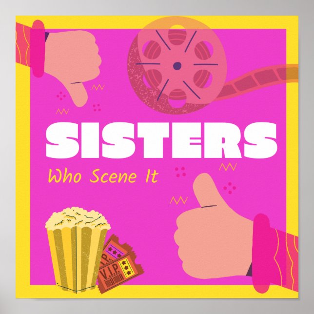 Sisters Who Scene It Podcast Poster (Front)