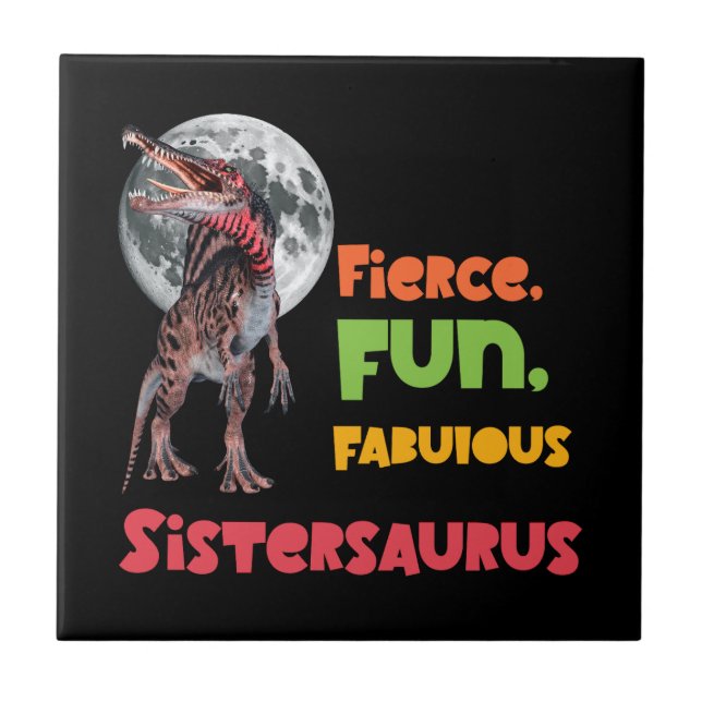Sistersaurus Matching Sisters Dino Squad Design Ceramic Tile (Front)