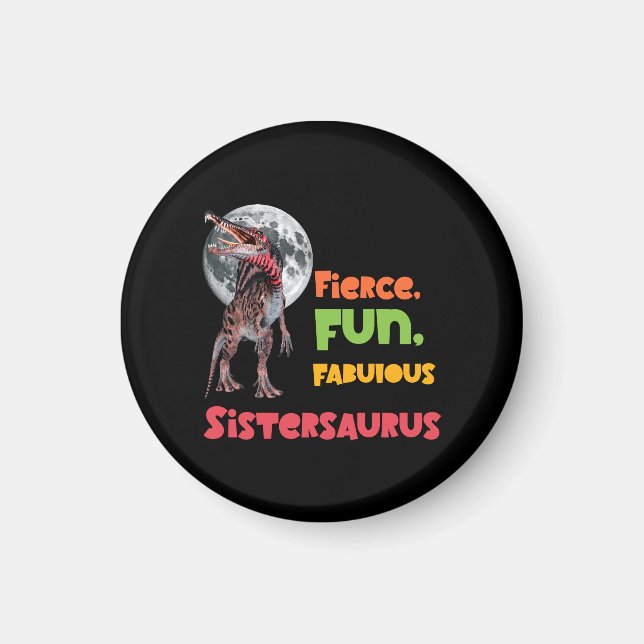 Sistersaurus Matching Sisters Dino Squad Design Magnet (Front)