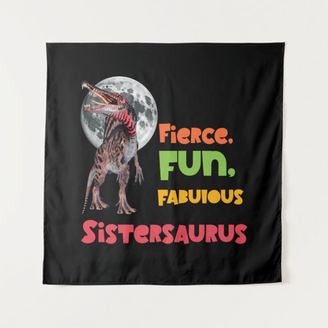 Sistersaurus Matching Sisters Dino Squad Design Tapestry (Front)