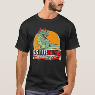 SISTERSAURUS T Rex Dinosaur Sister Saurus Birthday T-Shirt