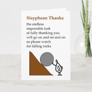 Sisyphean Thanks - a funny thank you poem