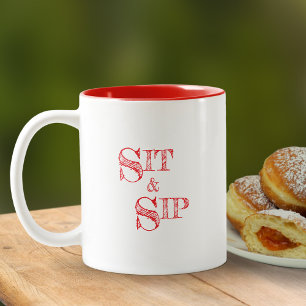 Sit And Sip Coffee Lover Red Typography Two-Tone Coffee Mug