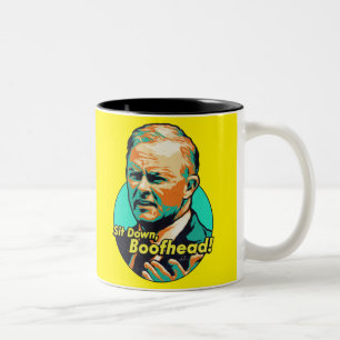 Sit down, Boofhead! Two-Tone Coffee Mug