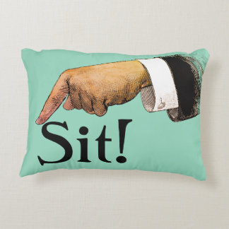 Sit Down Bossy Accent cushion
