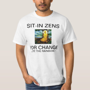 SIT-IN ZENS FOR CHANGE LITE THE RAINBOW ! T-Shirt