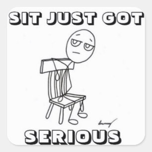 SIT JUST GOT SERIOUS Stickers - Set of 20