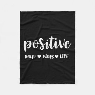 Sitive Mind Sitive Vibes Sitive Life Motivational  Fleece Blanket