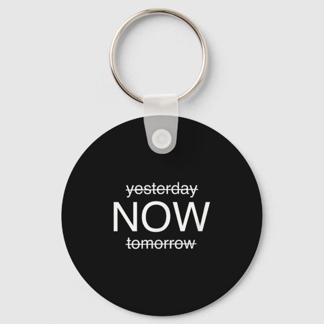Sitive Mindset – Live In The Moment Motivational D Key Ring (Front)