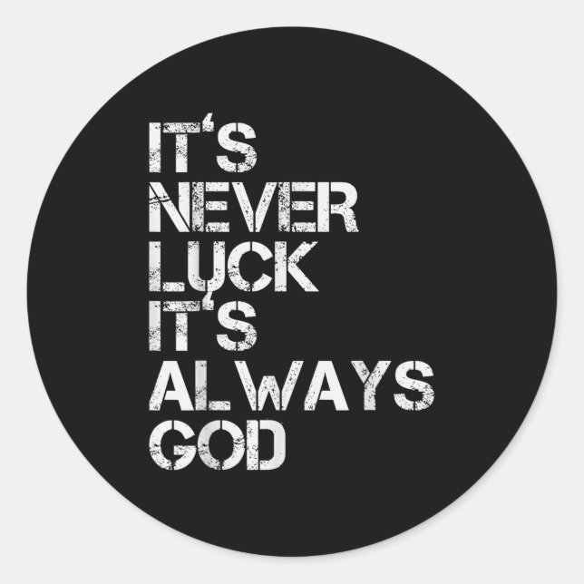 Sitive Motivational Religion Love Saying Designs I Classic Round Sticker (Front)