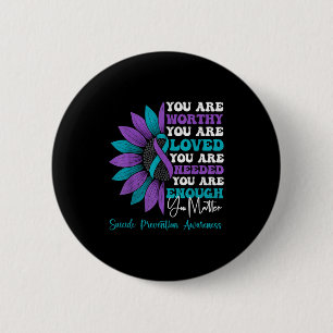 Sitive Motivational Suprt Suicide Prevention Aware 6 Cm Round Badge