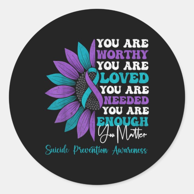 Sitive Motivational Suprt Suicide Prevention Aware Classic Round Sticker (Front)
