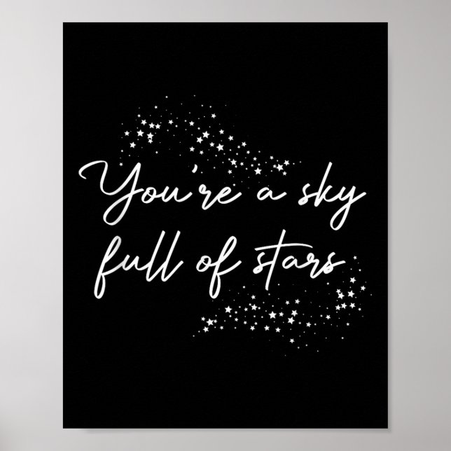 Sitive Motivational You're A Sky Full Of Stars Upl Poster (Front)