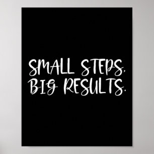 Sitive Work Quotes_ Small Steps, Big Results  Poster