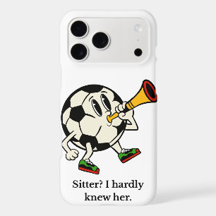 "Sitter? I hardly knew her" Funny Soccer Phone