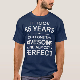 SityFive 65 Year Old 65th Birthday Gift Ideas for  T-Shirt