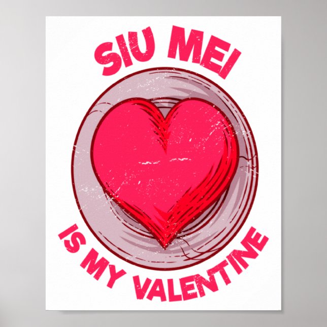 Siu Mei Is My Valentine Barbecue Chinese Food Humo Poster (Front)