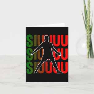 Siuuu Funny Soccer Football Boys Men Women Soccer Card