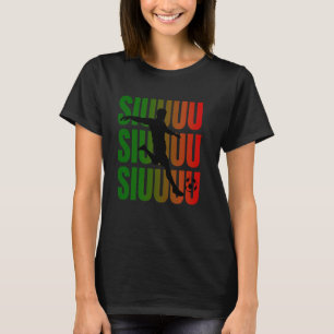Siuuu Funny Soccer Football Boys Men Women Soccer T-Shirt